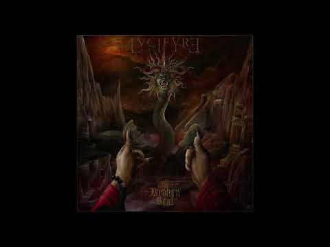 Lvcifyre - The Broken Seal  (Full Album)