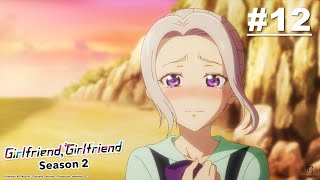 Download lagu Girlfriend, Girlfriend Season 2 - Episode 12 [English Sub] mp3
