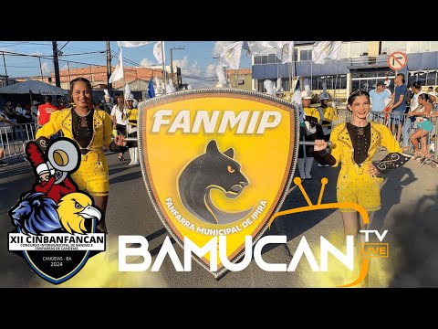 FANMIP - XII CINBANFANCA 14-09-2024  CANDEIAS - BA BAMUCANTV