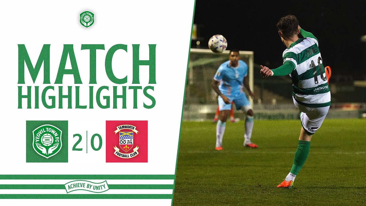 Yeovil Town vs Tamworth Highlights