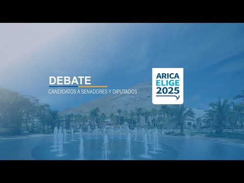 Debate Regional Arica y Parinacota: Candidatos a Senadores