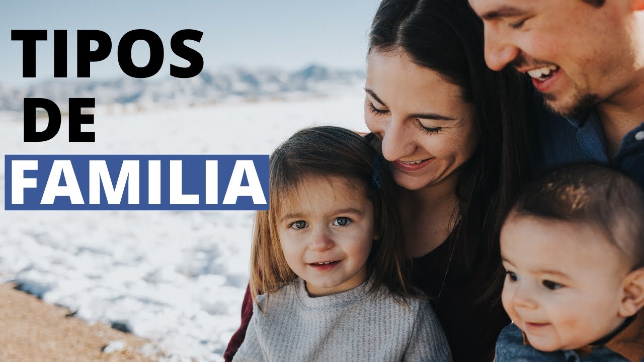 Los 9 tipos de familia y sus características