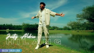 Download lagu Justy Aldrin - Hilang ft Wizz Baker & Toton Caribo || Lirik Lagu mp3
