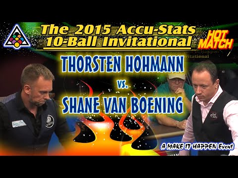 10-BALL: Thorsten HOHMANN vs Shane VAN BOENING - 2015 MAKE IT HAPPEN 10-BALL INVITAIONAL
