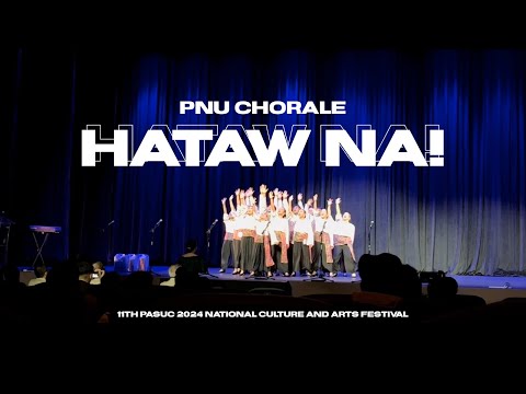 Hataw Na! - PNU Chorale