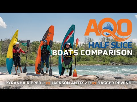 Half Slice Boats Comparison | Pyranha Ripper 2 vs Jackson Antix 2.0 vs Dagger Rewind
