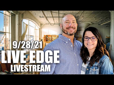 Live Edge Woodworking Livestream 9/28/21