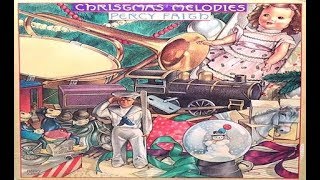 Percy Faith &amp; His Orchestra - Christmas Melodies [Full Album] (Capitol Records 1954, 1984)