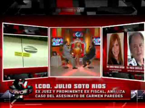 SuperXclusivo 8/14/12 - Julio Soto Ríos habla del caso de Carmen Paredes 2/3