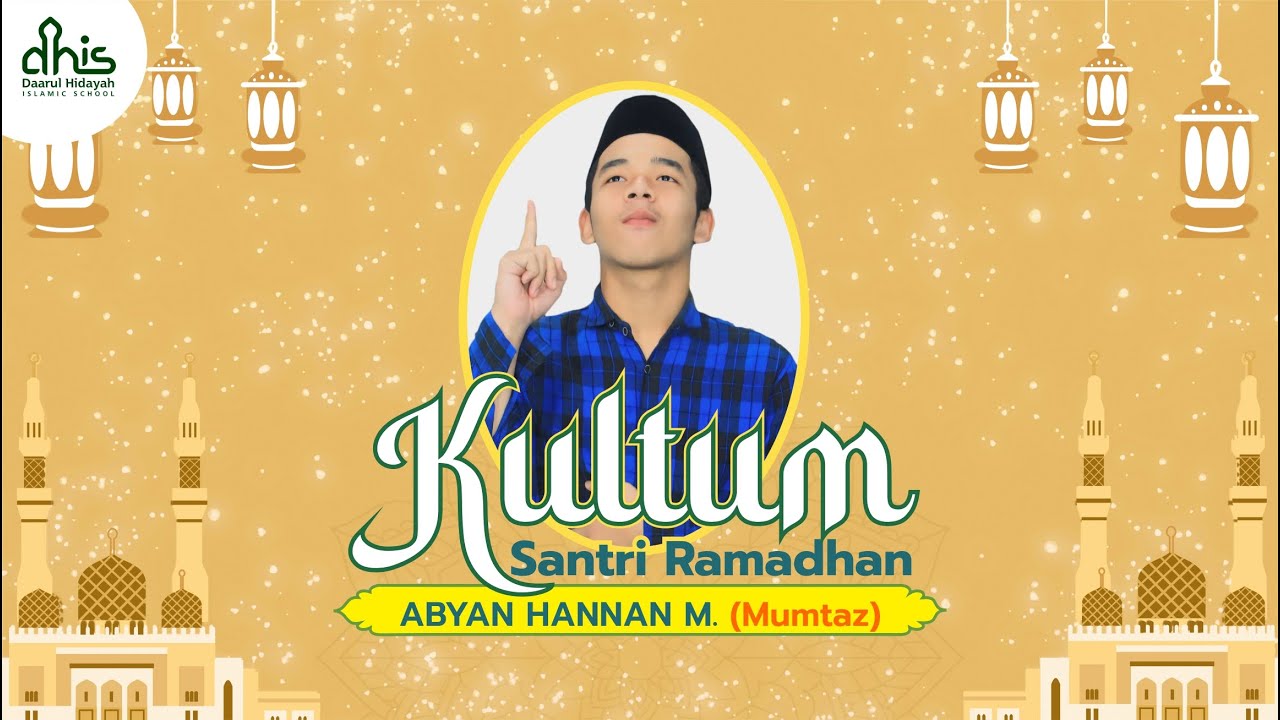Kultum Santri Ramadhan Santriwan Abyan Hannan Musyaffa