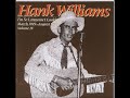Hank Williams, Sr  ~ Fool About You (Hillbilly Overdub)