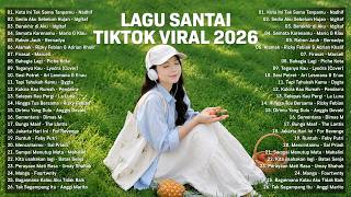 Download lagu Lagu Santai Viral Tiktok 2026 — Lagu Pop Indonesia Terbaru 2026 | Top Hits Indonesia 2026 mp3