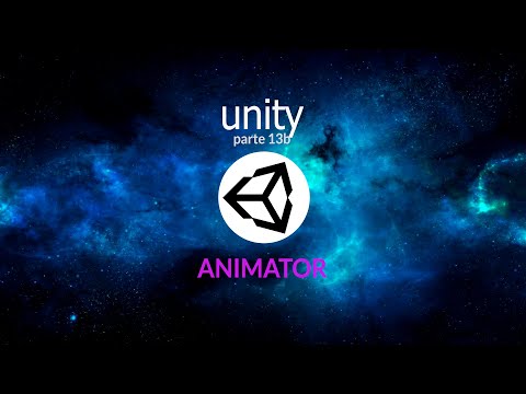 Introducción a Unity. Parte 13b. Animator