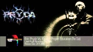 Eric Prydz Vs. Floyd - Proper Education (The Dub) ‎[PRY006]