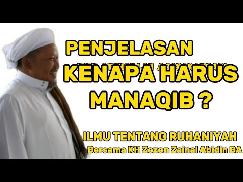 PENJELASAN KENAPA HARUS MANAQIB | KH ZEZEN ZAINAL ABIDIN BA