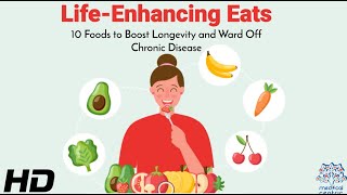 The Longevity Diet: 10 Foods to Enhance Your Life Span