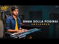 Enna Solla Pogirai - Unplugged Cover | MD