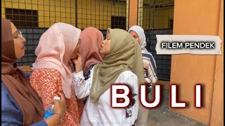 Download lagu BULI | FILEM PENDEK - PROJEK AKHIR ( MPU 2182 ) KPTM BANGI mp3 Download lagu BULI | FILEM PENDEK - PROJEK AKHIR ( MPU 2182 ) KPTM BANGI mp3