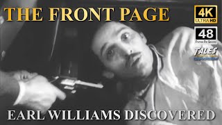 THE FRONT PAGE: Earl Williams Discovered (Remastered to 4K/48fps UHD) 👍 ✅ 🔔