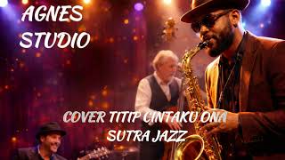 Download lagu TITIP CINTAKU COVER  JAZZ || H. ONA SUTRA mp3