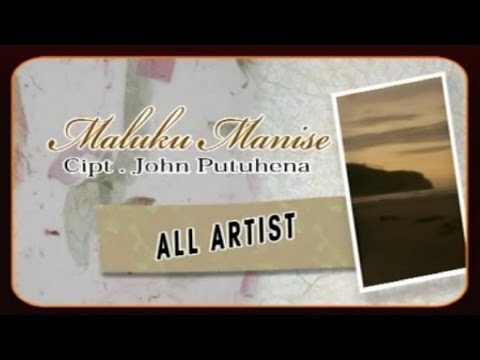 All Artist - MALUKU MANISE (Official Music Video)