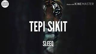 Download lagu Tepi Sikit - Sleeq (Lyric) mp3