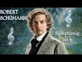 Robert Schumann - Symphony no. 4 in D minor, op. 120 ✨🔥
