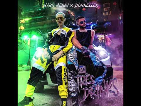 Mars Henri, Dornelles- Três Drinks (áudio oficial)