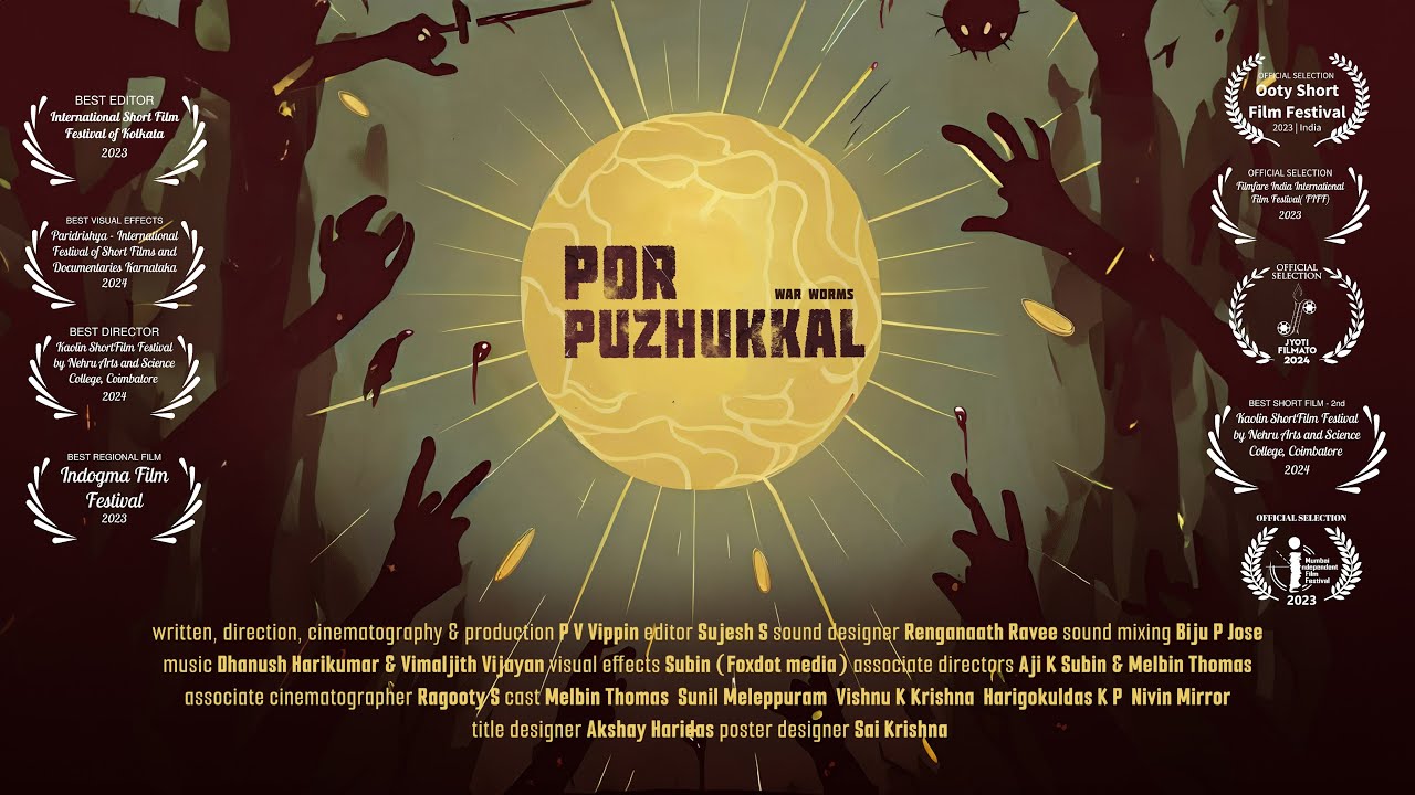 Por Puzhukkal - War Worms |  പോർ പുഴുക്കൾ | Short Film Official Film Festival Trailer
