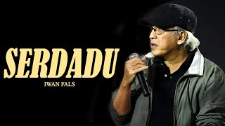 Download lagu IWAN FALS - SERDADU - LIRIK LAGU IWAN FALS SALAM REFORMASI FULL ALBUM mp3 Download lagu IWAN FALS - SERDADU - LIRIK LAGU IWAN FALS SALAM REFORMASI FULL ALBUM mp3