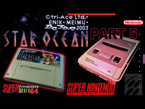 SUPER FAMICOM / SNES - STAR OCEAN - PART 5