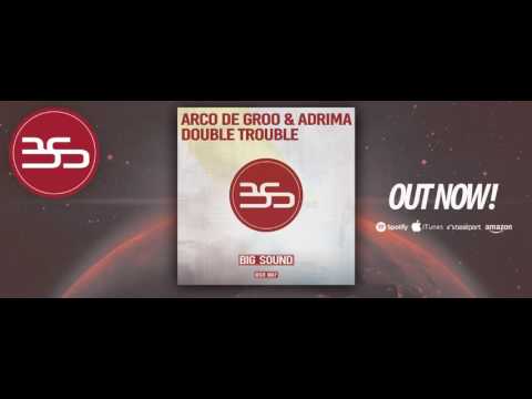 Arco De Groo & Adrima - Double Trouble