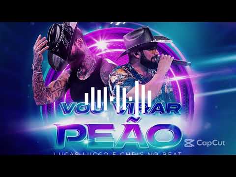 Lucas Lucco e DJ Chris no beat - Vou virar peão