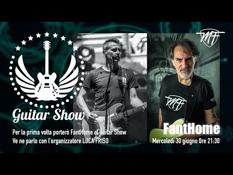FANTHOME AL GUITAR SHOW  - con LUCA FRISO
