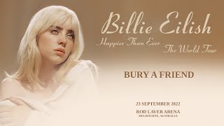 Billie Eilish - bury a friend (LIVE from Rod Laver Arena)
