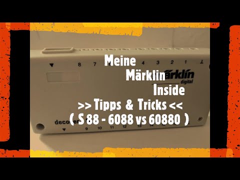MMI 36 Märklin Tipps & Tricks - Märklin S88 ( Märklin 6088 vs Märklin 60880   )- (20210327)