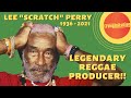 Lee "Scratch" Perry - Legendary Producer (Reggae Stories)