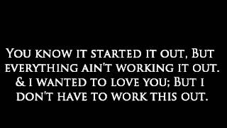 Ain&#39;t Working Out - Snow Tha Product w/ Lyrics
