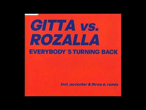 Gitta vs. Rozalla - Everybody's Turning Back (Extended)