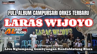 Download lagu Full Album CampurSari Orkes Rancak//LARAS WIJOYO//LIVE NGLUMPANG GEMBYUNGAN RDB//A'L PRO AUDIO RDB mp3