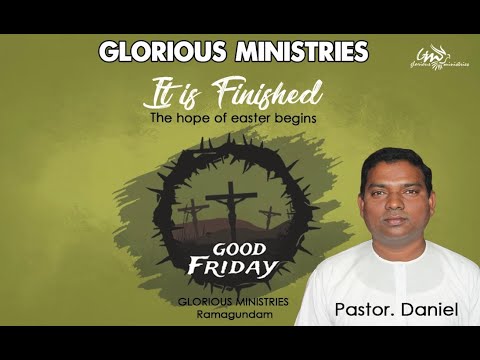 GLORIOUS MINISTRIES | Good Friday Service Ramagundam | 10th April 2020