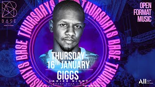 GIGGS x BASE Dubai  Thursday January 16th