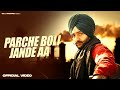 Parche Boli Jande Aa Gill Manuke Laddi Gill Latest Punjabi Song 2024