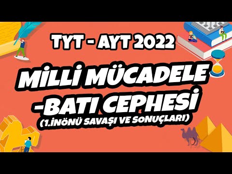 TYT - AYT Tarih - Millî Mücadele - Batı Cephesi | TYT - AYT Tarih 2022 #hedefekoş