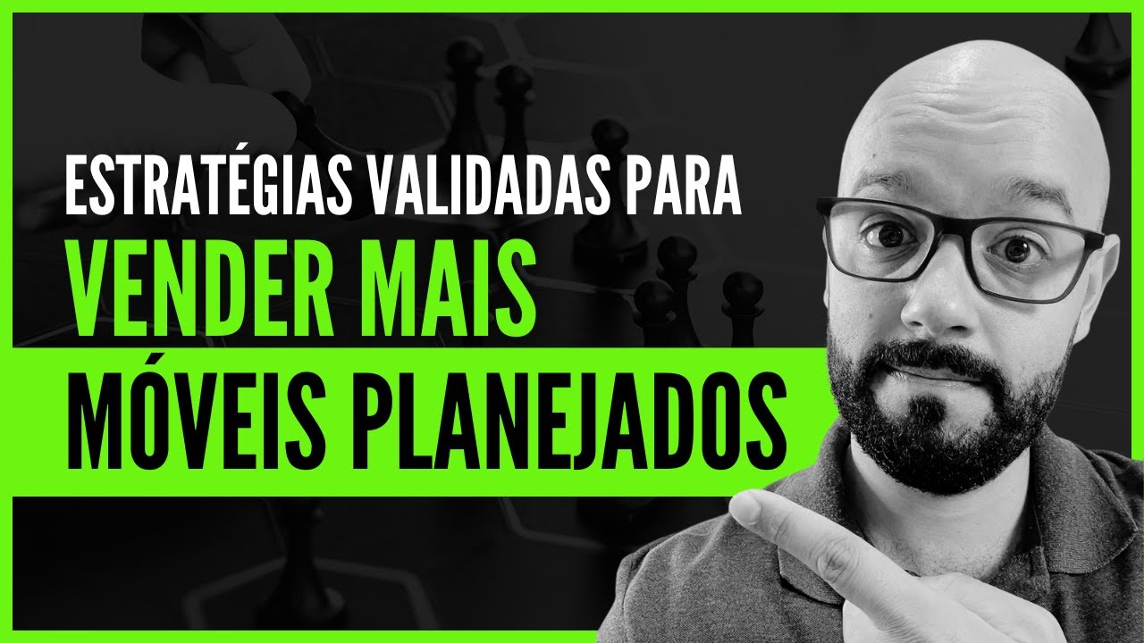 4 PASSOS COMPROVADOS PARA AUMENTAR AS SUAS VENDAS DE MÓVEIS PLANEJADOS