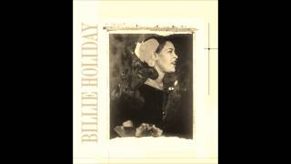 Billie Holiday -- I Don&#39;t Want To Cry Anymore (1955)