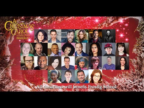 O Holy Night - A Christmas Carol 2020 Benefit performance for The Frostig School