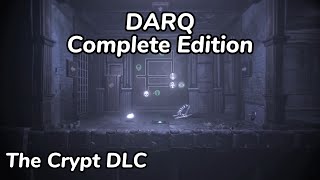 DARQ: The Crypt DLC - Complete Walkthrough