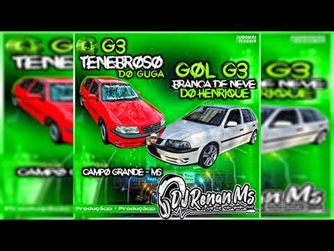 CD G3 TENEBROSO E GOL G3 BRANCA DE NEVE DO HENRIQUE DE CAMPO GRANDE-MS - DJ RENAN MS