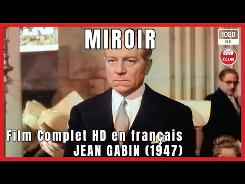 Miroir ☆☆☆  Film Policier Complet avec Jean Gabin ☆☆☆ 1947